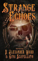 Strange Echoes D Alexander Ward 9798218251390
