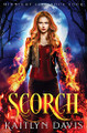 Scorch by Kaitlyn Davis