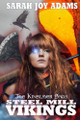 Steel Mill Vikings Sarah Joy Adams 9781645541134