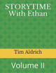 Storytime with Ethan by Ethan N V Aldrich