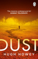 Dust: The thrilling dystopian series, and the #1 drama in history of Apple TV (Silo) Hugh Howey 9781804940846