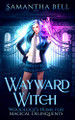 Wayward Witch by Samantha Bell