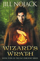 Wizard's Wrath by Jill Nojack
