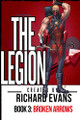 The Legion: Broken Arrows Richard Evans (Corning Community College) 9781503075788