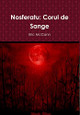 Nosferatu: Corul de Sange Eric McCann 9781304548030