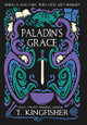 Paladin's Grace T Kingfisher 9781614505211