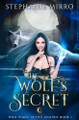 The Wolf's Secret by Stephanie Mirro