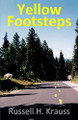Yellow Footsteps by Russell H Krauss