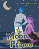 The Moon Prince Maria Licud 9781638440017