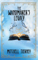 The Wandmaker's Legacy by Mitchell Tierney