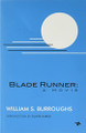 Blade Runner: A Movie (new Edition) by William S. Burroughs