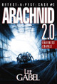 Arachnid 2.0: Darkness Crawls Lee Gabel 9781738743612