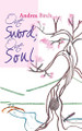 One Sword; One Soul by Andrea Birch