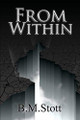 From Within by B M Stott