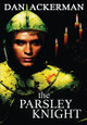 The Parsley Knight by Dan Ackerman