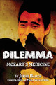 Dilemma: Mozart's Medicine Jerry Bader 9781988647708