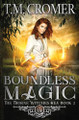 Boundless Magic by T M Cromer