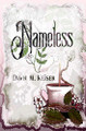 Nameless by Dawn M Keiser