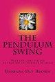 The Pendulum Swing by Barbara Day Brown