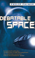 Debatable Space Philip Palmer 9781841496207