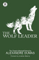 The Wolf Leader Alexandre Dumas 9781680570939