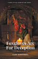Foxgloves Are For Deception by Clair Gardenwell
