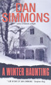 A Winter Haunting by Dan Simmons