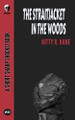 The Straitjacket In the Woods by Kitty R Kane