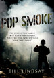 Pop Smoke by Bill Lindsay