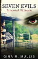Seven Evils: Innocent Silence Gina M Mullis 9781647467623
