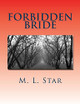 Forbidden Bride by M L Star