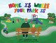 Home is Where Your Park Is Cameron Levis 9798985880717