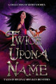 Twicce Upon a Name by Susan Stradiotto