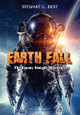 Earth Fall by Stewart C Best
