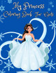 My Princess Coloring Book for Girls by Weiime Viwat