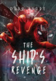 The Ship's Revenge: The Ship Saga Book 2 Doug Brode 9781737225560