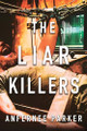 The Liar Killers by Anfernee Parker