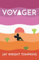 Voyager by Jay Tompkins