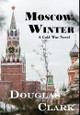 Moscow Winter Douglas Clark 9781638680925
