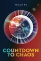 Countdown to Chaos by Johana Martinez
