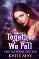 Together We Fall by Katie May