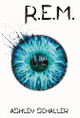 R.E.M. Ashley Schaller 9781957899169
