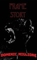 Frame Story by Domenic Migliore