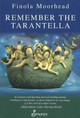 Remember the Tarantella Moorhead Finola 9781876756932