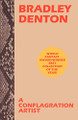 A Conflagration Artist by Bradley Denton