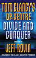 Divide and Conquer (Tom Clancy's Op-Centre, Book 8) Tom Clancy 9780006513988