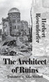 Architect of Ruins by Herbert Rosendorfer