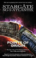 STARGATE SG-1 ATLANTIS Points of Origin by Sally Malcolm