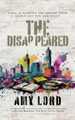 The Disappeared Amy Lord 9781915073358