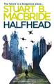 Halfhead Stuart B. MacBride 9780007349265 [USED COPY]